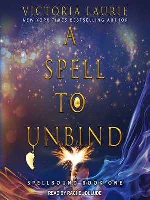 cover image of A Spell to Unbind